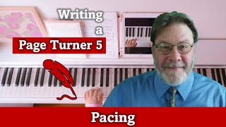 Writing a Page Turner 5 Pacing [upl. by Malaspina]