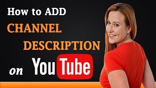 How to Add Channel Description on YouTube [upl. by Derf]