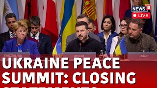 Ukraine Peace Summit Live  Ukraine Peace Summit Final Declaration  World News  N18L [upl. by Patrizia742]