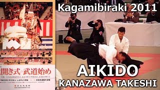 Aikido Kanazawa Takeshi Shihan 7th Dan  Nippon Budokan Kagamibiraki 2011 [upl. by Haywood66]