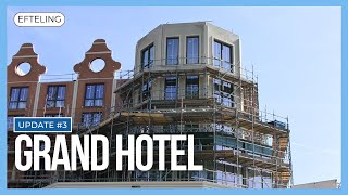 Grand Hotel Bouwupdate 3  Efteling [upl. by Imoin]