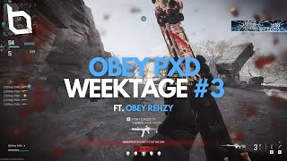 Obey PXD  Weektage 3 Ft Obey Rehzy [upl. by Thaddaus]