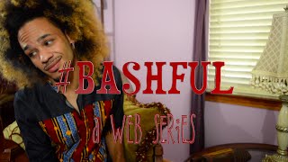 Bashful Episode 3 TAKEN [upl. by Ahpla]