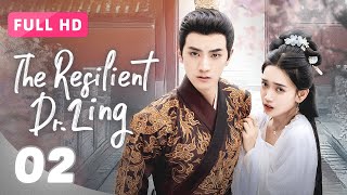 【FULL HD】The Resilient Dr Ling 02  Modern Female Doctor Transmigrates to Save Love  锦医风华 [upl. by Ahsenot]