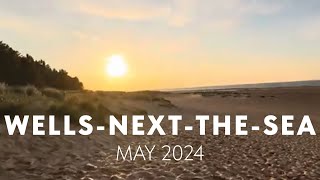 Wellsnextthesea May 2024 [upl. by Einafats]