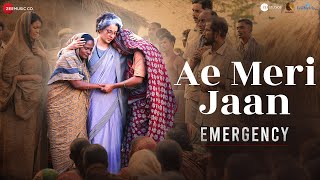 Ae Meri Jaan  Emergency  Kangana Ranaut Anupam K Shreyas T  Hariharan Arko Manoj Muntashir [upl. by Rafiq]