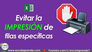 Evitar la impresión de filas específicas  Excel Aprende [upl. by Eiznikam]