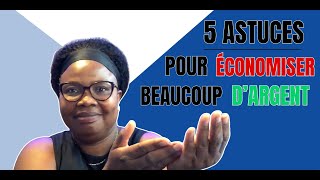 5 Astuces Faciles Pour Épargner Beaucoup d’Argent [upl. by Nivej912]