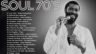 The Very Best Of Soul Teddy Pendergrass The OJays Isley Brothers Luther Vandross Marvin Gaye [upl. by Adiaj]