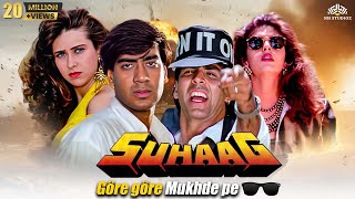 Suhaag सुहाग Full Movie  Akshay Kumar Karishma Kapoor Ajay Devgan  Superhit Hindi Movie [upl. by Enisamoht920]