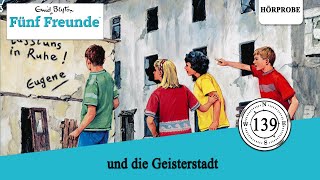 Fünf Freunde Folge 139 und die Geisterstadt  Hörprobe zum Hörspiel [upl. by Biondo103]