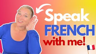 Improve your Spoken French amp Speak French WITH ME [upl. by Hairacaz]