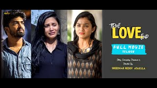 True Love End Telugu Full Movie  Directed By Sreedhar Reddy  A PR MUSICAL [upl. by Eiliab]