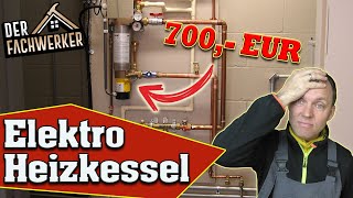 Elektro Heizkessel  Die teuerste Heizung auf der Welt [upl. by Anerual]