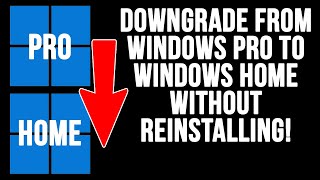 How to Downgrade Your Windows Version from Pro to Home Without Reinstalling [upl. by Abebi943]