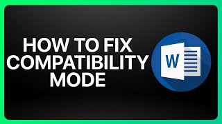 How To Fix Compatibility Mode In Microsoft Word Tutorial [upl. by Aihpledalihp111]