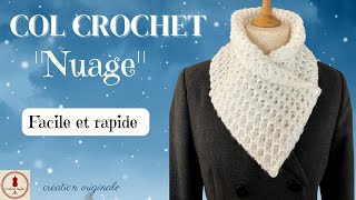 COL CROCHET quotnuagequot  tour de cou facile [upl. by Esinet]