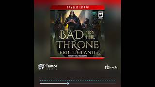 Audiobook Sample Bad to the Throne [upl. by Ecyt32]