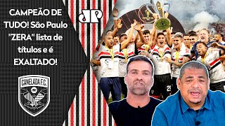 quotO São Paulo é o ÚNICO CAMPEÃO DE TUDO no Brasil TEM QUE SE RENDERquot TÍTULO da Supercopa é EXALTADO [upl. by Letnahc]