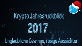 Krypto Jahresrückblick 2017 Bitcoin Ethereum Litecoin amp Dash  Preisexplosion hohe Gewinne [upl. by Aivital]