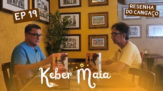 Keber Maia  Resenha do Cangaço  Episódio 19 [upl. by Gord]