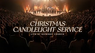 2023 Christmas Candlelight Service at Gateway  ft Cain Michelle Williams Dave Barnes Jenna Raine [upl. by Adanama]