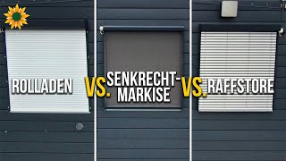 Welcher Sonnenschutz für Fenster Rolladen Senkrechtmarkise oder Raffstore [upl. by Nonnahc]