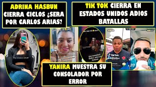 Yanira Berrios muestra consuelo Tik Tok Cerrara en Estados Unidos Adriana Hasbun cierra ciclos [upl. by Anselme501]