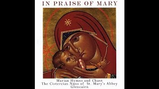 The Cistercian Nuns of St Marys Abbey Glencairn  O Mary of Graces Audio Stream [upl. by Nagard19]