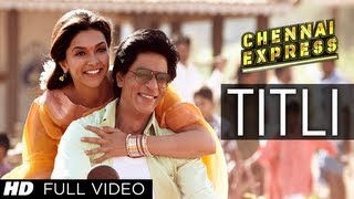 Titli Chennai Express Full Video Song  Shahrukh Khan Deepika Padukone [upl. by Longerich]