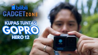 MENGUAK KEAJAIBAN KAMERA AKSI GOPRO HERO 12  Blibli Gadget Zone [upl. by Charil]