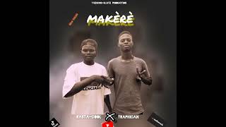 Traphican ft Rastacool  Makèrè  prod by YvesCosbéatzmp3 [upl. by Kendall]