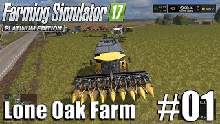 Farming Simulator 17  Lone Oak farm  Timelapse  1  Getting Started [upl. by Eytak870]