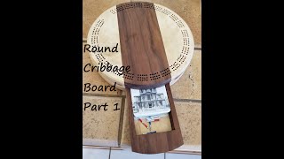 Round Cribbage Board Part 1 [upl. by Hceicjow646]