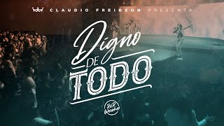 Claudio Freidzon  Digno De Todo  Iglesia Rey de Reyes [upl. by Notlad]