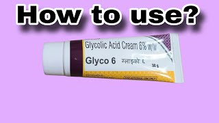 How to use glyco 6 cream Glycolic acid cream  Full guidance [upl. by Ydur535]