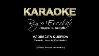 Vicente Fernandez  Madrecita Querida RIGO  KARAOKE [upl. by Yro340]