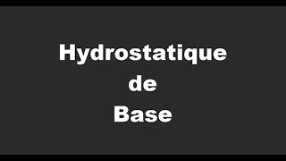 Hydrostatique De Base [upl. by Chanda123]