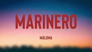 Marinero  Maluma Letra 🛸 [upl. by Leahey806]