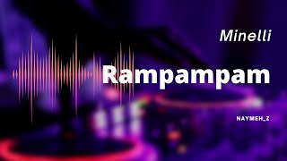 ♪ Minelli  Rampampam  slowed amp reverb Lyrics [upl. by Eiser]