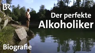 Nach der Sucht amp mit kaltem Entzug Der perfekte Alkoholiker  Lebenslinien  Biografie  BR [upl. by Belldas]