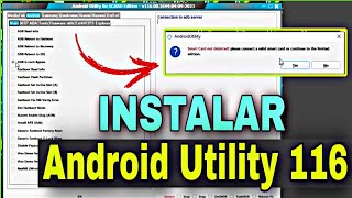 Descargar E Instalar Android Utility No SCARD Edition  Nueva Versión V116 [upl. by Susanetta970]