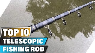 Best Telescopic Fishing Rods In 2024  Top 10 Telescopic Fishing Rod Review [upl. by Bigg519]