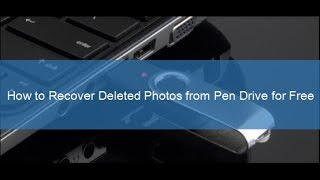 How to Recover Deleted Photos from Pen Drive for Free [upl. by Claude39]