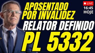 Ao Vivo 1645 Hrs  Aposentados Por Invalidez Relator Definido PL 5332 E Agora [upl. by Biondo]