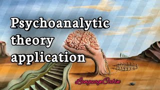 Psychoanalytic theory application  Psychoanalytic criticism [upl. by Bruce]