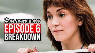 Severance Season 1 Episode 6 Breakdown  Recap amp Review  Theories [upl. by Ytsirc684]