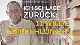 Ich schlage zurück 11 wilde Empfehlungen [upl. by Okorih]