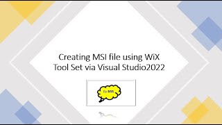 Creating MSI file using WiX tool set [upl. by Eisyak]