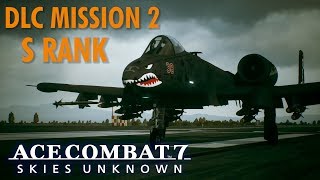 Ace Combat 7 DLC 2 Mission Anchorhead Raid  S ranked with A10 on Ace Difficulty [upl. by Higinbotham]